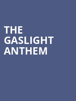 The Gaslight Anthem at Eventim Hammersmith Apollo